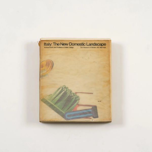 Italy: the new domestic landscape, Achievements and Problems of Italian Design, E. Ambasz, The Museum of Modern Art, New York, 1972  - Asta SPOTLIGHT DESIGN - Associazione Nazionale - Case d'Asta italiane