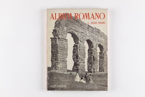 Silvio Negro : Album romano  - Asta Fotografia - Associazione Nazionale - Case d'Asta italiane