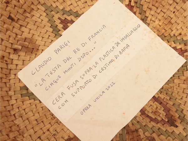 Claudio Parigi : La testa del re di Francia cinque minuti dopo... 2022  - Asta Dballage. Occasioni in asta - Associazione Nazionale - Case d'Asta italiane