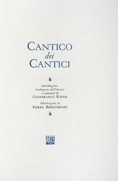 PIERRE BONCOMPAIN : Cantico dei Cantici [...]. Illustrazioni di Pierre Boncompain.  - Asta Libri, Autografi e Manoscritti - Associazione Nazionale - Case d'Asta italiane