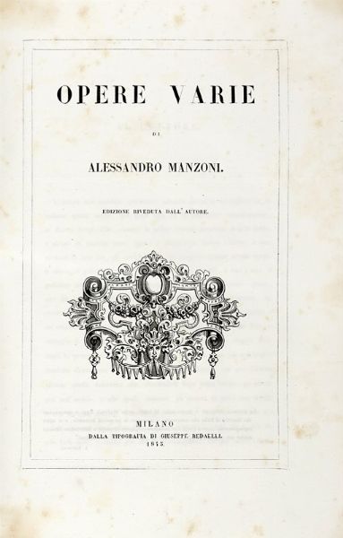 ALESSANDRO MANZONI : Opere varie...  - Asta Libri, Autografi e Manoscritti - Associazione Nazionale - Case d'Asta italiane