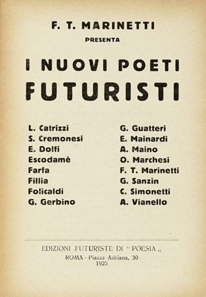 Filippo Tommaso Marinetti : I nuovi poeti futuristi.  - Asta Libri, Autografi e Manoscritti - Associazione Nazionale - Case d'Asta italiane