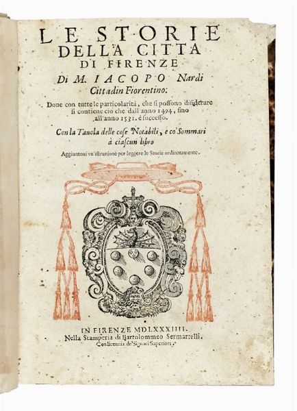JACOPO NARDI : Le storie della citt di Firenze...  - Asta Libri, Autografi e Manoscritti - Associazione Nazionale - Case d'Asta italiane