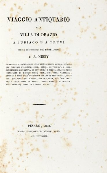 Antonio Nibby : Viaggio antiquario alla Villa di Orazio a Subiaco e a Trevi...  - Asta Libri, Autografi e Manoscritti - Associazione Nazionale - Case d'Asta italiane