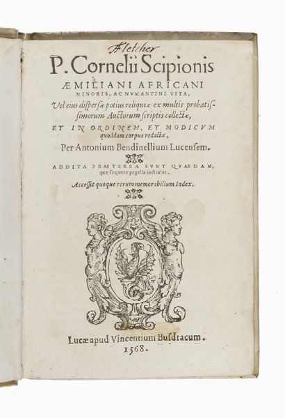 Lotto di opere dell'umanista lucchese Antonio Bendinelli stampate dal Busdraghi.  - Asta Libri, Autografi e Manoscritti - Associazione Nazionale - Case d'Asta italiane