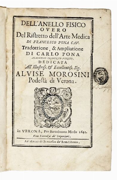 Francesco Pona : Dell'anello fisico overo Del Ristretto dell'Arte Medica...  - Asta Libri, Autografi e Manoscritti - Associazione Nazionale - Case d'Asta italiane
