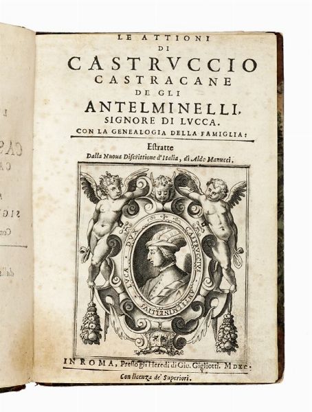 Lotto di 3 opere dedicate a Castruccio Castracani, condottiero lucchese  - Asta Libri, Autografi e Manoscritti - Associazione Nazionale - Case d'Asta italiane