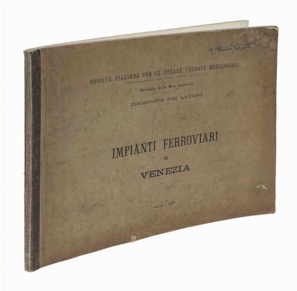 Impianti ferroviari di Venezia...  - Asta Libri, Autografi e Manoscritti - Associazione Nazionale - Case d'Asta italiane
