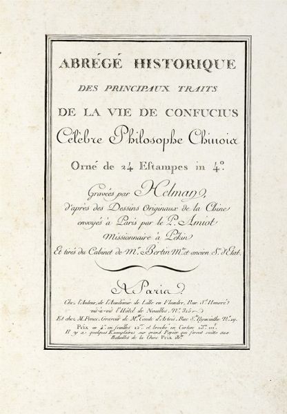 JOSEPH MARIE AMIOT : Abrg historique des principaux traits de la vie de Confucius...  - Asta Libri, Autografi e Manoscritti - Associazione Nazionale - Case d'Asta italiane