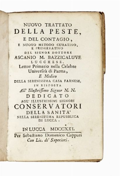 ASCANIO MARIA BAZZICALUVE : Nuovo trattato della peste e del contagio, e nuovo metodo curativo, e preservativo...  - Asta Libri, Autografi e Manoscritti - Associazione Nazionale - Case d'Asta italiane