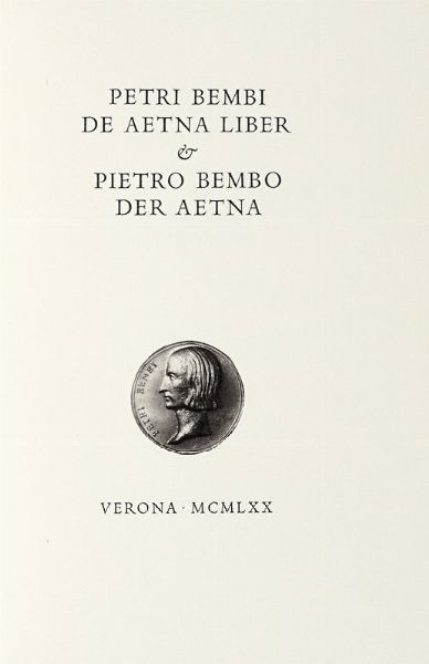 PIETRO BEMBO : De Aetna Liber et Pietro Bembo De Aetna.  - Asta Libri, Autografi e Manoscritti - Associazione Nazionale - Case d'Asta italiane