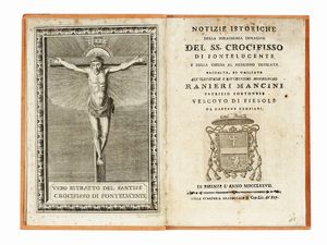GAETANO CAMBIAGI - Notizie istoriche della miracolosa immagine del ss. crocifisso di Fontelucente...