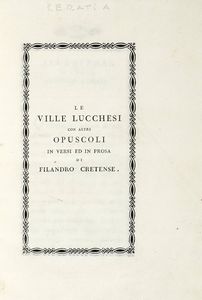 Antonio Cerati - Le ville lucchesi con altri opuscoli in versi ed in prosa...
