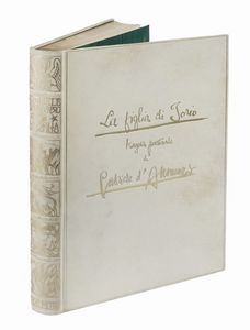 Gabriele D'Annunzio : La figlia di Iorio tragedia pastorale [...] riprodotta integralmente dal manoscritto autografo gi in possesso di Francesco Paolo Michetti...  - Asta Libri, Autografi e Manoscritti - Associazione Nazionale - Case d'Asta italiane