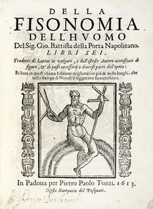Giovan Battista Della Porta - La Fisonomia dell'huomo [...] libri sei. Tradotti di latino in volgare, e dall'istesso Autore accresciuti di figure...