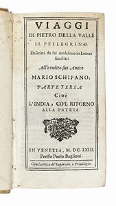 PIETRO DELLA VALLE : Lotto con 3 volumi dei viaggi di Pietro della Valle.  - Asta Libri, Autografi e Manoscritti - Associazione Nazionale - Case d'Asta italiane