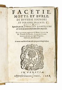 LODOVICO DOMENICHI - Facetie, motti, et burle, di diversi signori et persone private...