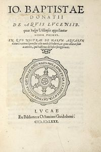 GIOVANNI BATTISTA DONATI - De aquis Lucensib. quae vulgo Villenses appellantur liber primus.
