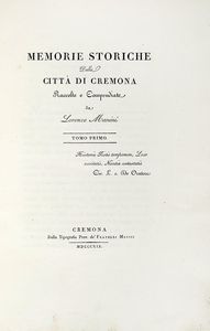 LORENZO MANINI - Memorie storiche della citt di Cremona [...] Tomo I [-II].