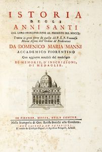 DOMENICO MARIA MANNI - Istoria degli anni santi dal loro principio fino al presente del MDCCL...