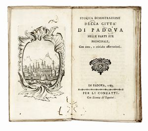 GIOVANNI ANTONIO MESCHINELLO : Storica dimostrazione della citta di Padova nelle parti sue principali...  - Asta Libri, Autografi e Manoscritti - Associazione Nazionale - Case d'Asta italiane