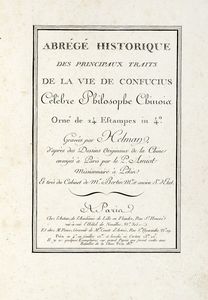 JOSEPH MARIE AMIOT - Abrg historique des principaux traits de la vie de Confucius...