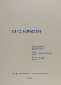HOFFMANN OTTO  (1907 - 1996) : LOTTO COMPOSTO DA N.3 FOGLI  - Asta Asta 499 | ARTE MODERNA E CONTEMPORANEA Virtuale - Associazione Nazionale - Case d'Asta italiane