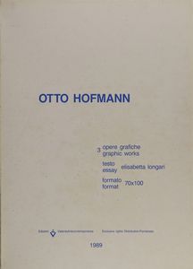 HOFFMANN OTTO  (1907 - 1996) : CARTELLA COMPOSTA DA N.3 FOGLI  - Asta Asta 499 | ARTE MODERNA E CONTEMPORANEA Virtuale - Associazione Nazionale - Case d'Asta italiane