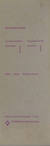 HUBER-AOI KONO (n. 1936) : LOTTO COMPOSTO DA N. 2 FOGLI: ORIZZONTALE - VERTICALE  - Asta Asta 499 | ARTE MODERNA E CONTEMPORANEA Virtuale - Associazione Nazionale - Case d'Asta italiane