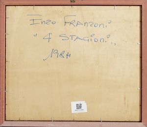 FRANZONI ENZO : QUATTRO STAGIONI  - Asta Asta 499 | ARTE MODERNA E CONTEMPORANEA Virtuale - Associazione Nazionale - Case d'Asta italiane