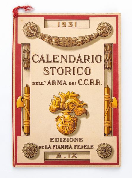 Calendario CARABINIERI REALI anno 1931  - Asta Memorabilia, Militaria, Ordini Cavallereschi - Associazione Nazionale - Case d'Asta italiane