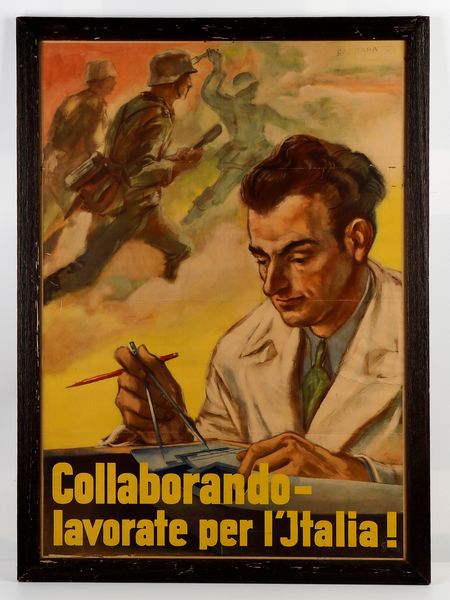 Collaborando lavorate per l'Jtalia - manifesto  - Asta Memorabilia, Militaria, Ordini Cavallereschi - Associazione Nazionale - Case d'Asta italiane