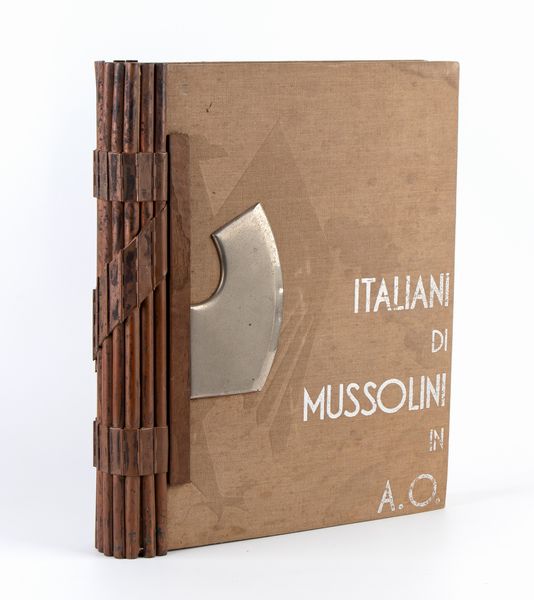 ITALIANI DI MUSSOLINI IN A.O. volume numerato  - Asta Memorabilia, Militaria, Ordini Cavallereschi - Associazione Nazionale - Case d'Asta italiane