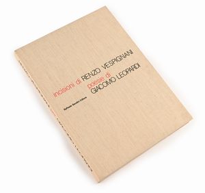 Renzo Vespignani : Incisioni di Renzo Vespignani, Poesie e prose di Giacomo Leopardi  - Asta Grafica internazionale e multipli d'autore  - Associazione Nazionale - Case d'Asta italiane