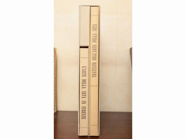 Trattato dell'arte della seta - L'arte della seta a Firenze  - Asta Due case fiorentine - Associazione Nazionale - Case d'Asta italiane