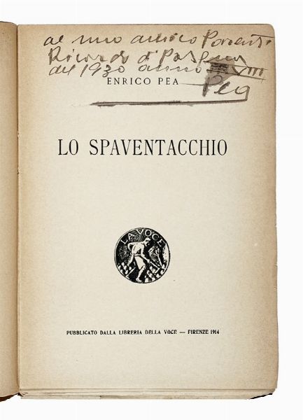 ENRICO PEA : Lo Spaventacchio.  - Asta Libri, autografi e manoscritti - Associazione Nazionale - Case d'Asta italiane