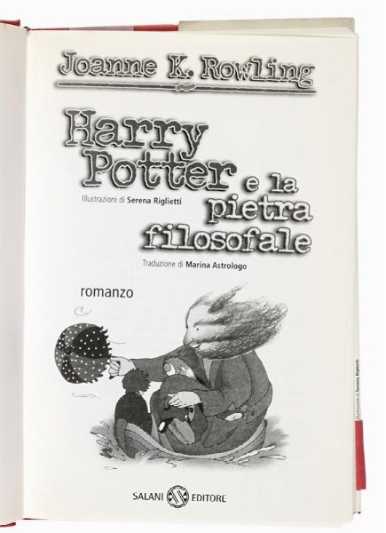 J. K. [PSEUD. DI ROWLING JOANNE] ROWLING : Harry Potter e la Pietra Filosofale.  - Asta Libri, autografi e manoscritti - Associazione Nazionale - Case d'Asta italiane