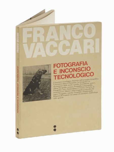 Franco Vaccari : Fotografia e inconscio tecnologico.  - Asta Libri, autografi e manoscritti - Associazione Nazionale - Case d'Asta italiane