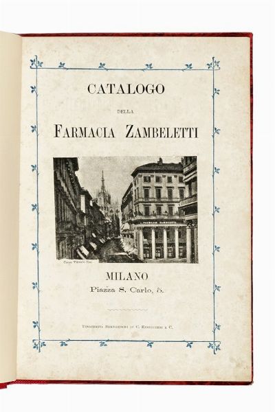 LODOVICO ZAMBELETTI : Catalogo della Farmacia Zambeletti.  - Asta Libri, autografi e manoscritti - Associazione Nazionale - Case d'Asta italiane