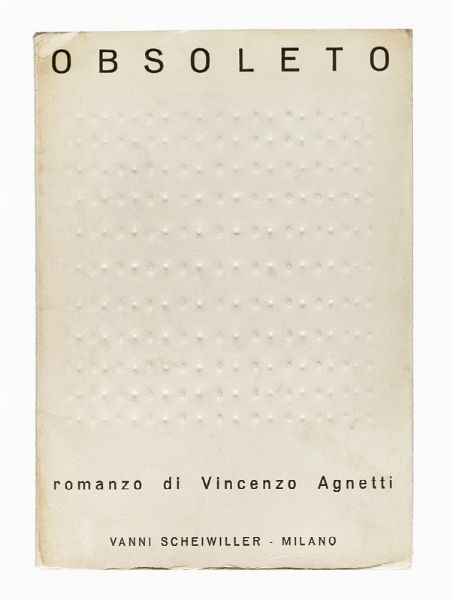 Vincenzo Agnetti : Obsoleto.  - Asta Libri, autografi e manoscritti - Associazione Nazionale - Case d'Asta italiane