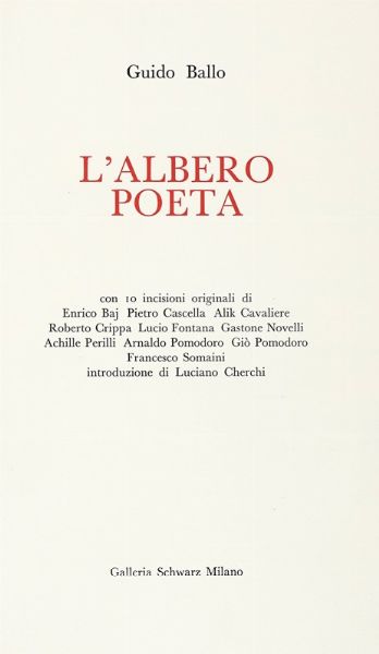 GUIDO BALLO : L'Albero Poeta.  - Asta Libri, autografi e manoscritti - Associazione Nazionale - Case d'Asta italiane