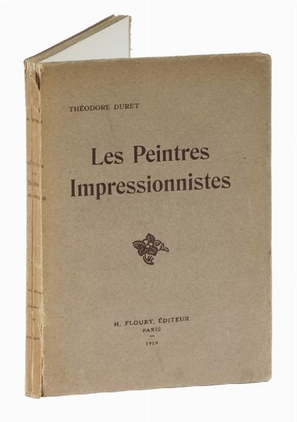 THODORE DURET : Histoire des peintres impressionnistes: Pissarro, Claude Monet, Sisley, Renoir, Berthe Morisot, Czanne, Guillaumin [...]. Nouvelle dition.  - Asta Libri, autografi e manoscritti - Associazione Nazionale - Case d'Asta italiane