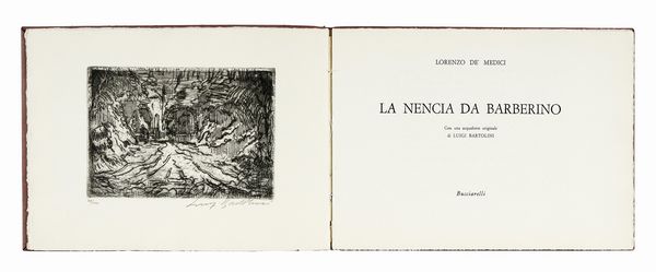 LORENZO MEDICI (DETTO IL MAGNIFICO) : La Nencia da Barberino.  - Asta Libri, autografi e manoscritti - Associazione Nazionale - Case d'Asta italiane