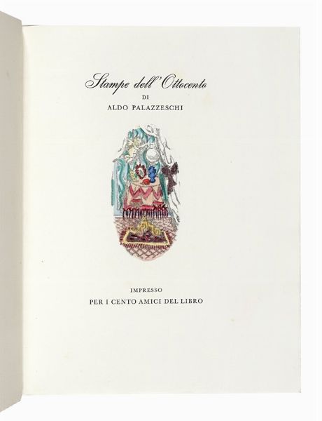ALDO PALAZZESCHI : Stampe dell'Ottocento.  - Asta Libri, autografi e manoscritti - Associazione Nazionale - Case d'Asta italiane