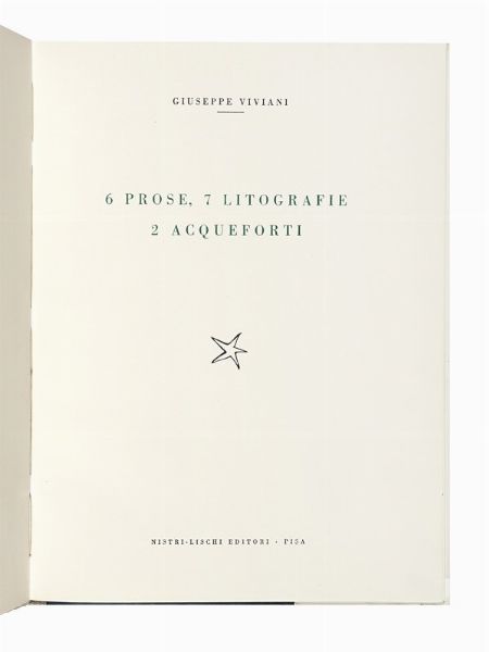 Giuseppe Viviani : 6 prose, 7 litografie, 2 acqueforti.  - Asta Libri, autografi e manoscritti - Associazione Nazionale - Case d'Asta italiane