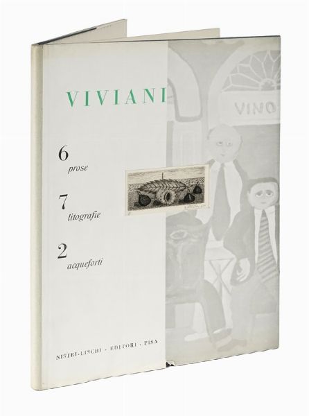 Giuseppe Viviani : 6 prose, 7 litografie, 2 acqueforti.  - Asta Libri, autografi e manoscritti - Associazione Nazionale - Case d'Asta italiane