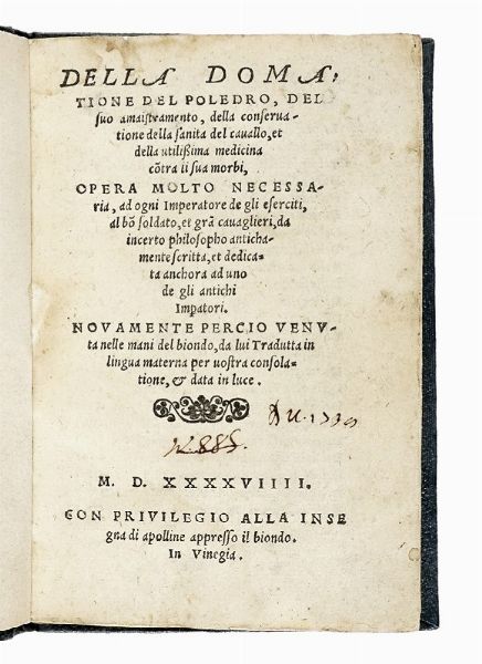 MICHELANGELO BIONDO : Della domatione del poledro...  - Asta Libri, autografi e manoscritti - Associazione Nazionale - Case d'Asta italiane