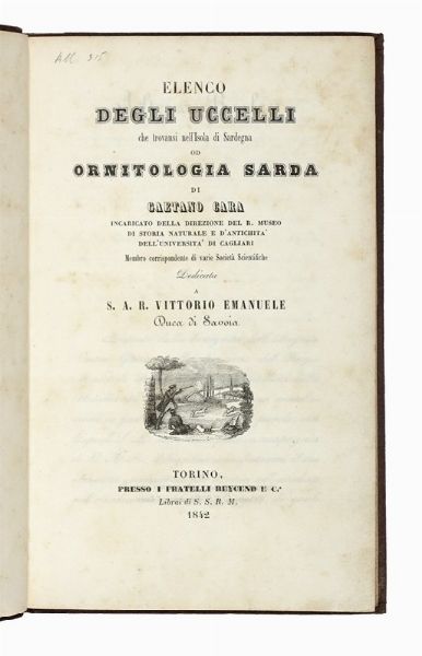 GAETANO CARA : Elenco degli uccelli che trovansi nell'isola di Sardegnà  - Asta Libri, autografi e manoscritti - Associazione Nazionale - Case d'Asta italiane