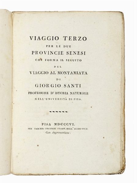 GIORGIO SANTI : Viaggio primo [-terzo] per la Toscana.  - Asta Libri, autografi e manoscritti - Associazione Nazionale - Case d'Asta italiane
