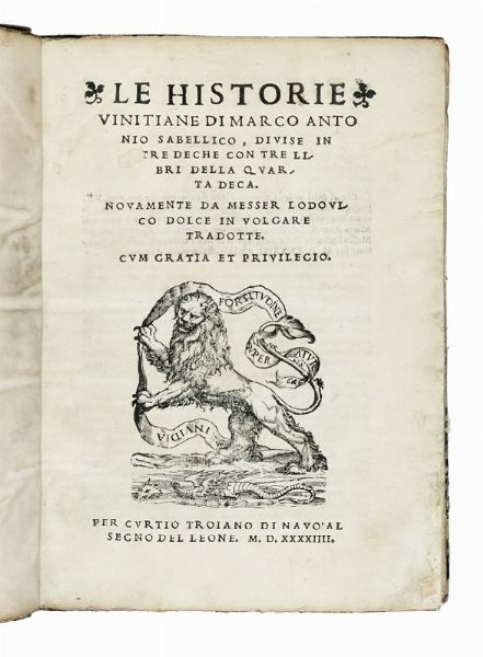 MARCO ANTONIO SABELLICO : Le historie vinitiane.  - Asta Libri, autografi e manoscritti - Associazione Nazionale - Case d'Asta italiane